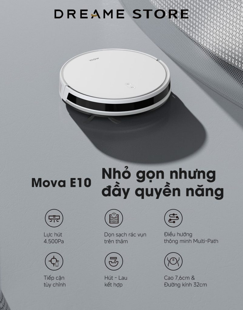 Mova E10 robot hút bụi lau sàn nhỏ gọn quyền năng
