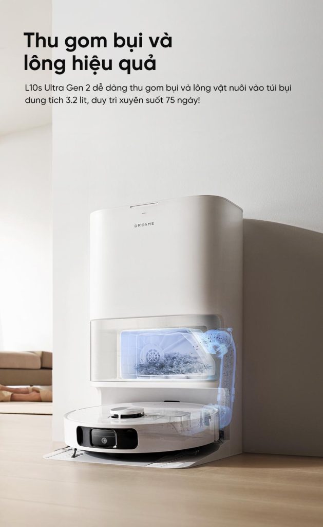 Dreame L10s Ultra Gen 2 - thu gom bụi hiệu quả