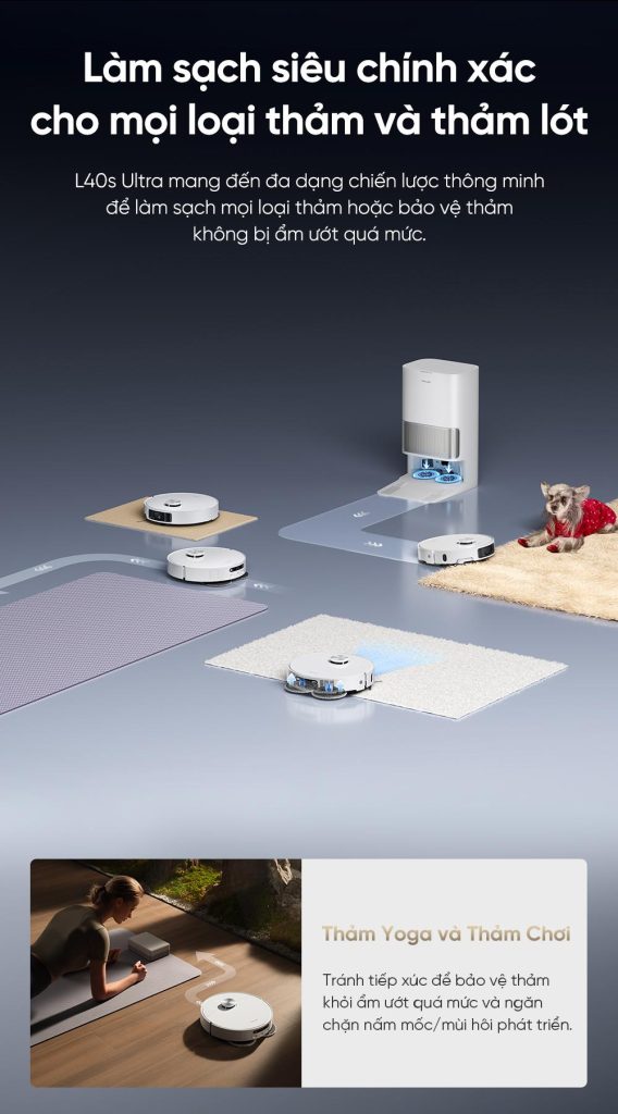 Dreame L40S Ultra 2025 - Làm sạch chính xác